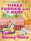 Cover image for Three Fudges and a Baby